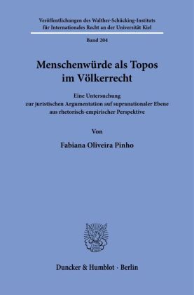 Menschenwürde als Topos im Völkerrecht.
