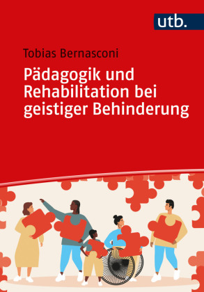Pädagogik und Rehabilitation bei geistiger Behinderung