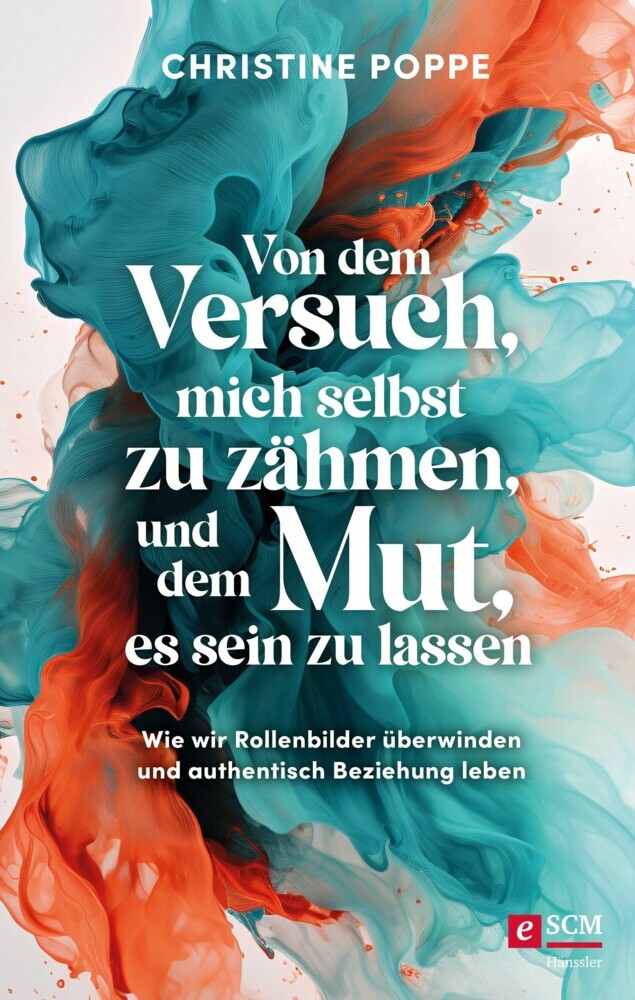 Von dem Versuch, mich selbst zu zähmen, und dem Mut, es sein zu lassen main product photo