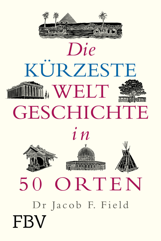 Die kürzeste Weltgeschichte in 50 Orten main product photo
