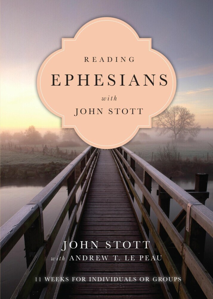 Reading Ephesians with John Stott main product photo