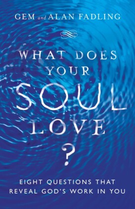 What Does Your Soul Love?