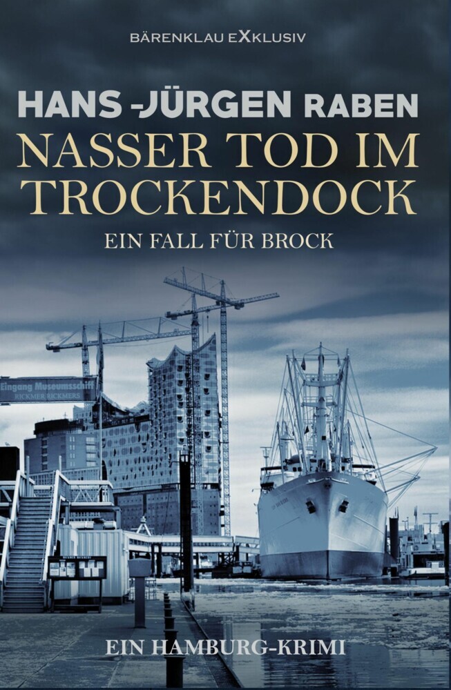 Nasser Tod im Trockendock - Ein Fall für Brock: Ein Hamburg-Krimi main product photo