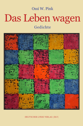 Das Leben wagen