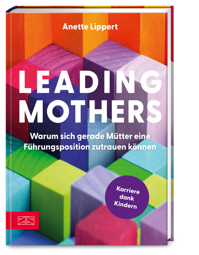 Leading Mothers: Warum sich gerade Mütter eine Führungsposition zutrauen können main product photo