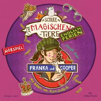 Die Schule der magischen Tiere - Endlich Ferien - Hörspiele 8: Franka und Cooper - Das Hörspiel, 1 Audio-CD