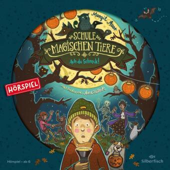 Die Schule der magischen Tiere - Hörspiele 14: Ach du Schreck! Das Hörspiel, 1 Audio-CD