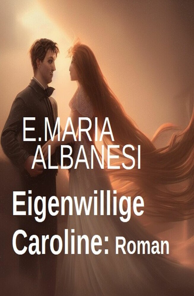 Eigenwillige Caroline: Roman main product photo