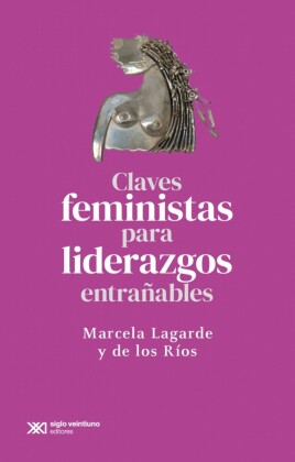 Claves feministas para liderazgos entrañables
