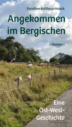 Angekommen im Bergischen