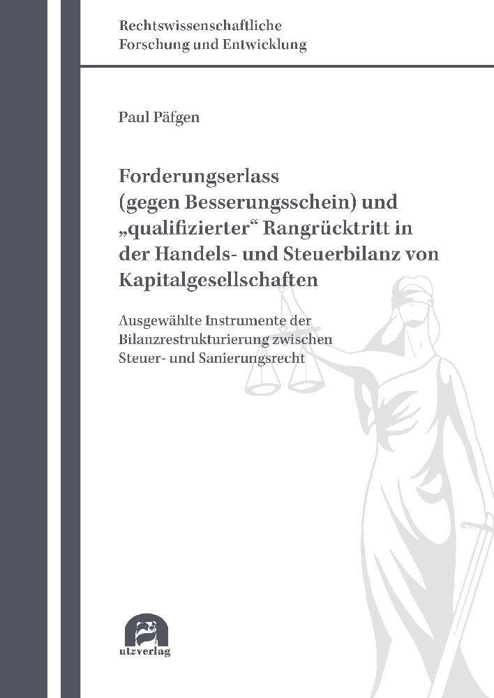 Forderungserlass (gegen Besserungsschein) und "qualifizierter" Rangrücktritt in der Handels- und Steuerbilanz von Kapitalgesellschaften main product photo