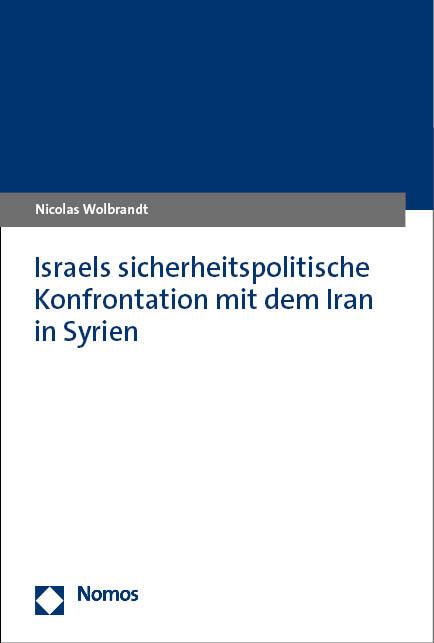 Israels sicherheitspolitische Konfrontation mit dem Iran in Syrien main product photo