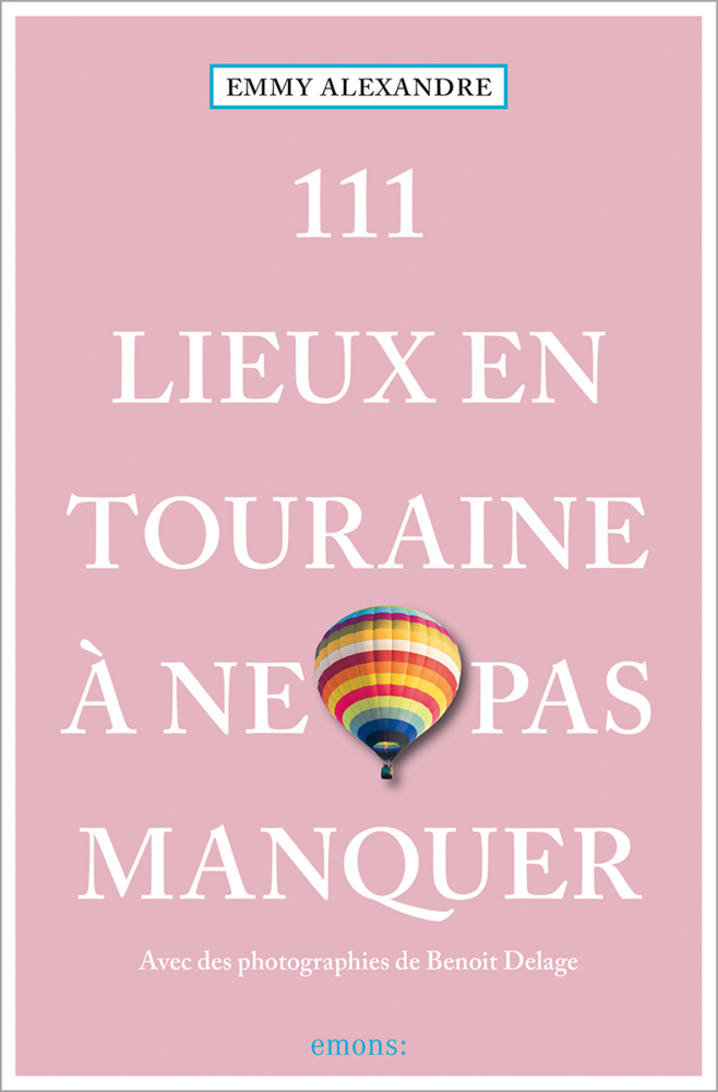 111 Lieux en Touraine à ne pas manquer main product photo