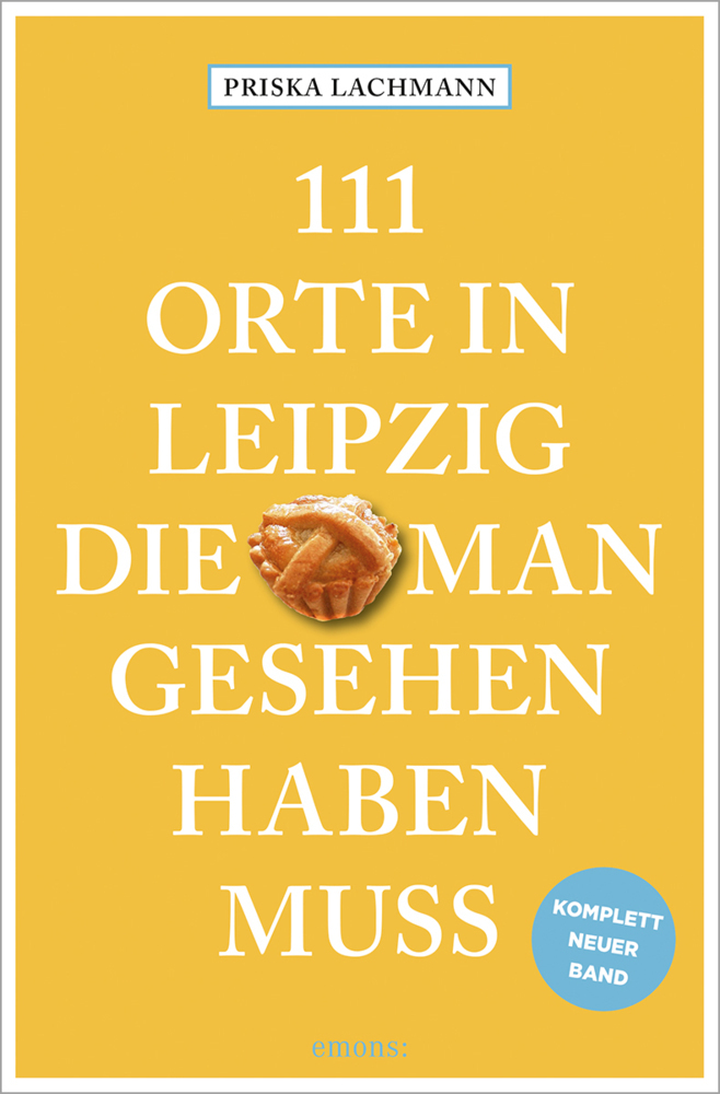 111 Orte in Leipzig, die man gesehen haben muss, komplett neuer Band. main product photo