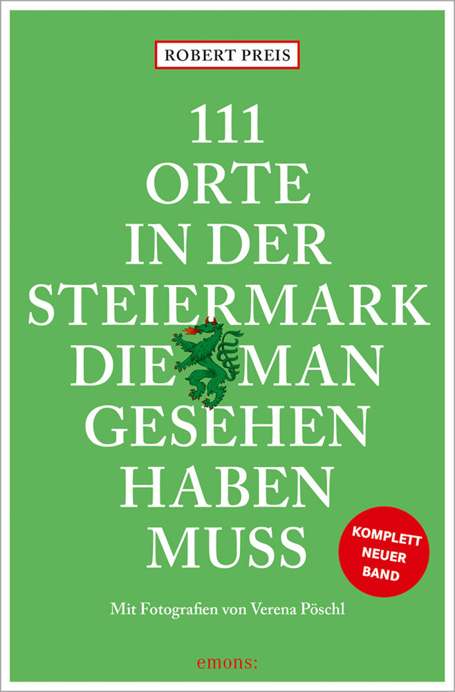 111 Orte in der Steiermark, die man gesehen haben muss, komplett neuer Band. main product photo