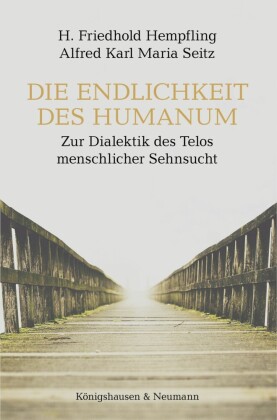 Die Endlichkeit des Humanum
