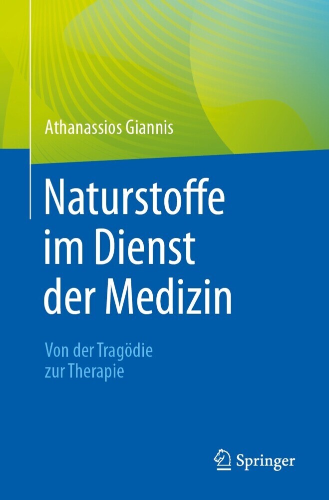 Naturstoffe im Dienst der Medizin - Von der Tragödie zur Therapie main product photo