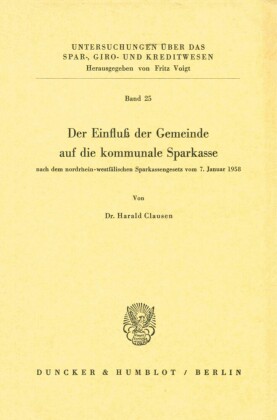 Der Einfluß der Gemeinde auf die kommunale Sparkasse