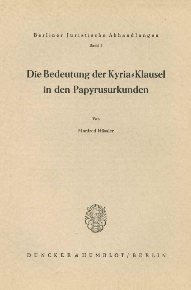 Die Bedeutung der Kyria-Klausel in den Papyrusurkunden. main product photo