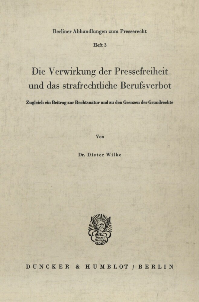 Die Verwirkung der Pressefreiheit und das strafrechtliche Berufsverbot. main product photo
