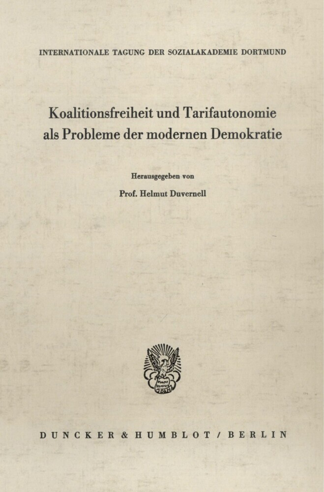 Koalitionsfreiheit und Tarifautonomie als Probleme der modernen Demokratie. main product photo