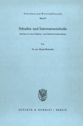 Schaden und Interesseneinbuße.