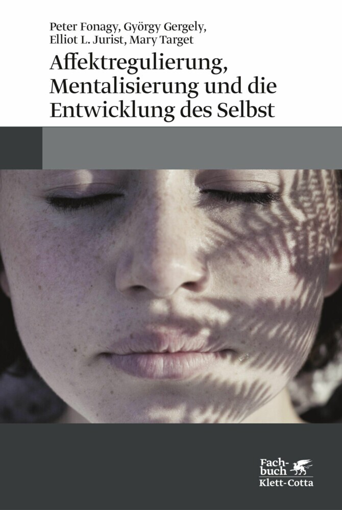Affektregulierung, Mentalisierung und die Entwicklung des Selbst main product photo