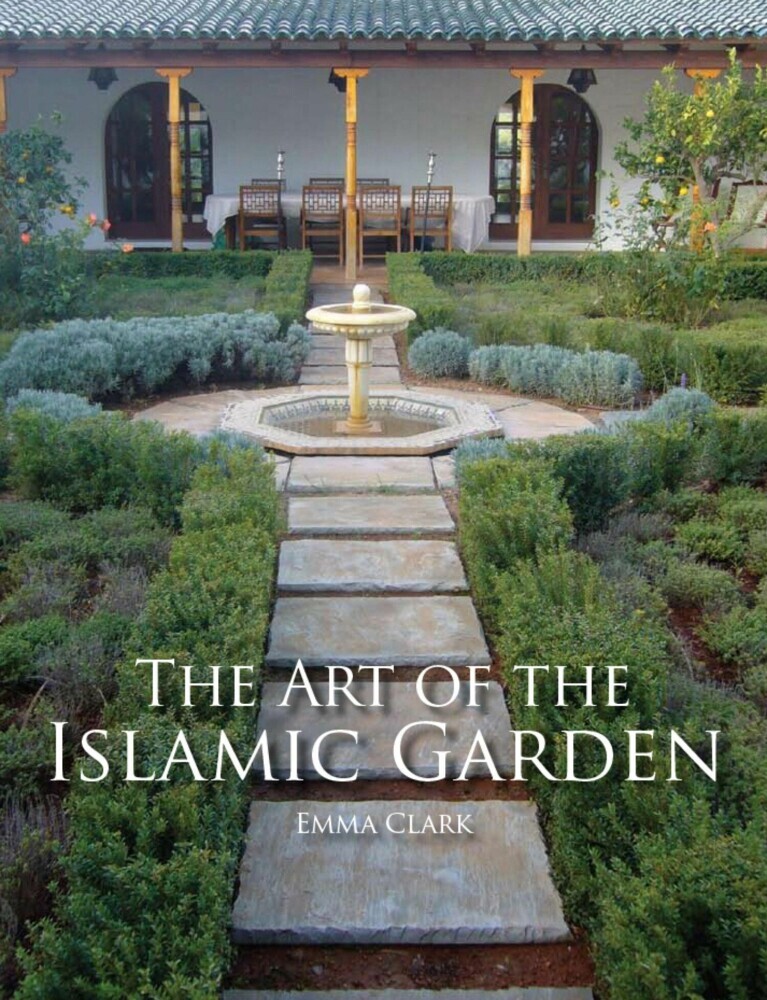The Art of the Islamic Garden main product photo