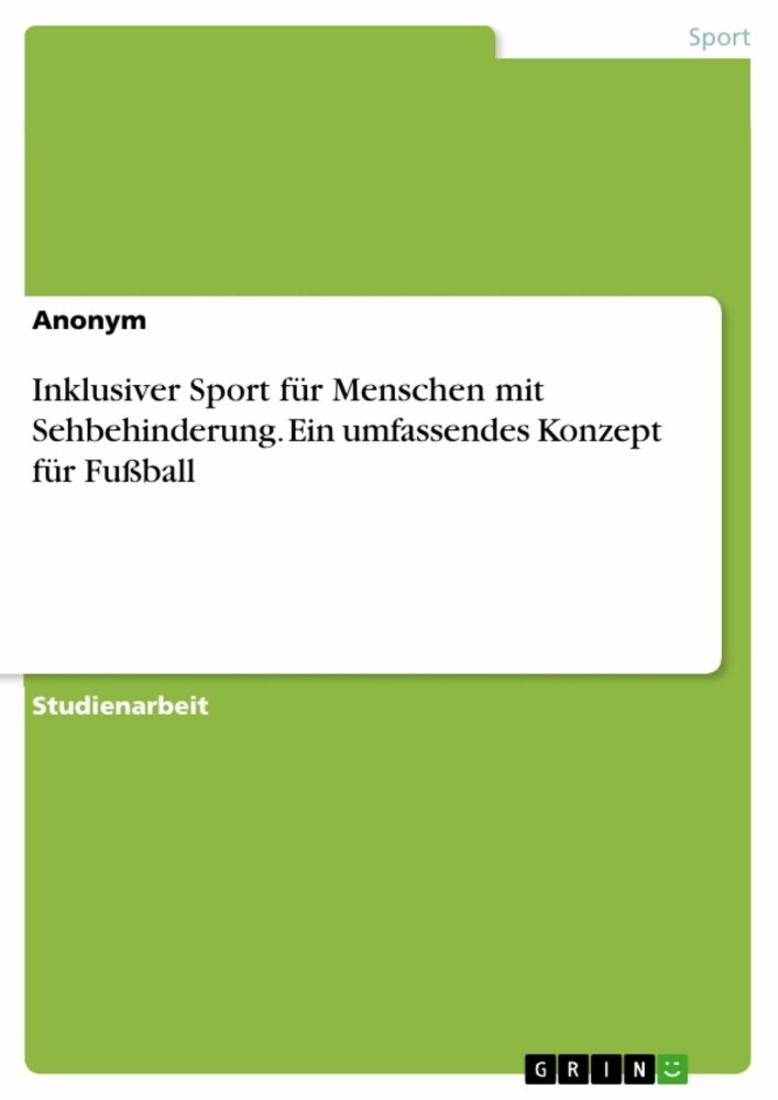 Inklusiver Sport für Menschen mit Sehbehinderung. Ein umfassendes Konzept für Fußball main product photo