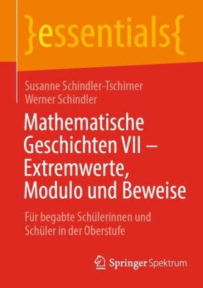 Mathematische Geschichten VII - Extremwerte, Modulo und Beweise