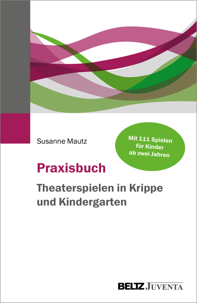 Praxisbuch Theaterspielen in Krippe und Kindergarten main product photo