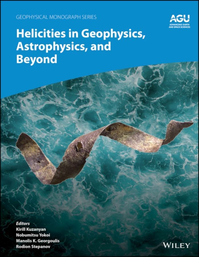Helicities in Geophysics, Astrophysics, and Beyond main product photo