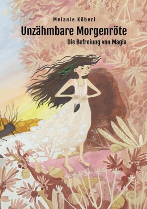 Unzähmbare Morgenröte