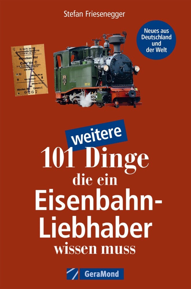 101 weitere Dinge, die ein Eisenbahn-Liebhaber wissen muss main product photo