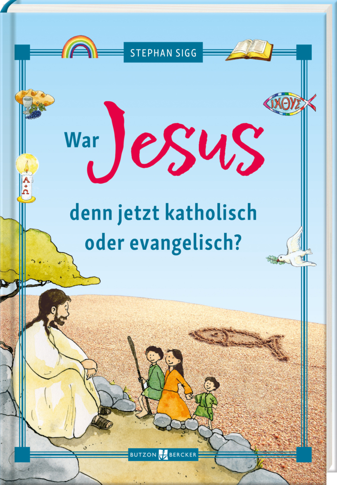 War Jesus denn jetzt katholisch oder evangelisch? main product photo