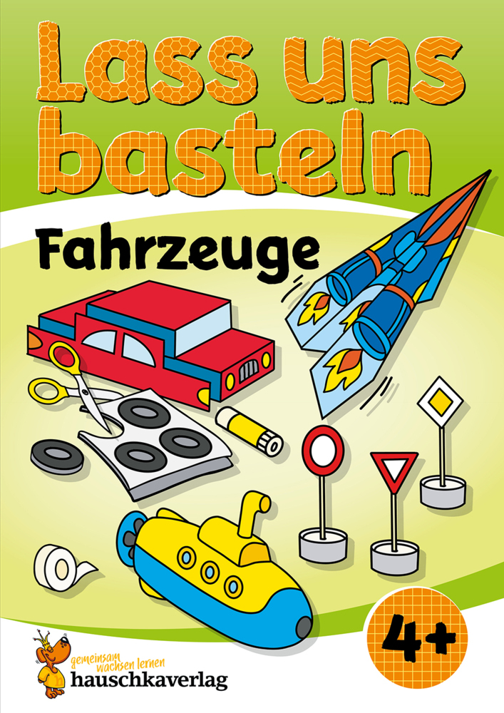 Lass uns basteln - Bastelbuch ab 4 Jahre - Fahrzeuge main product photo