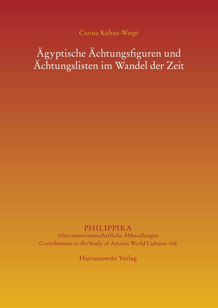 Ägyptische Ächtungsfiguren und Ächtungslisten im Wandel der Zeit main product photo