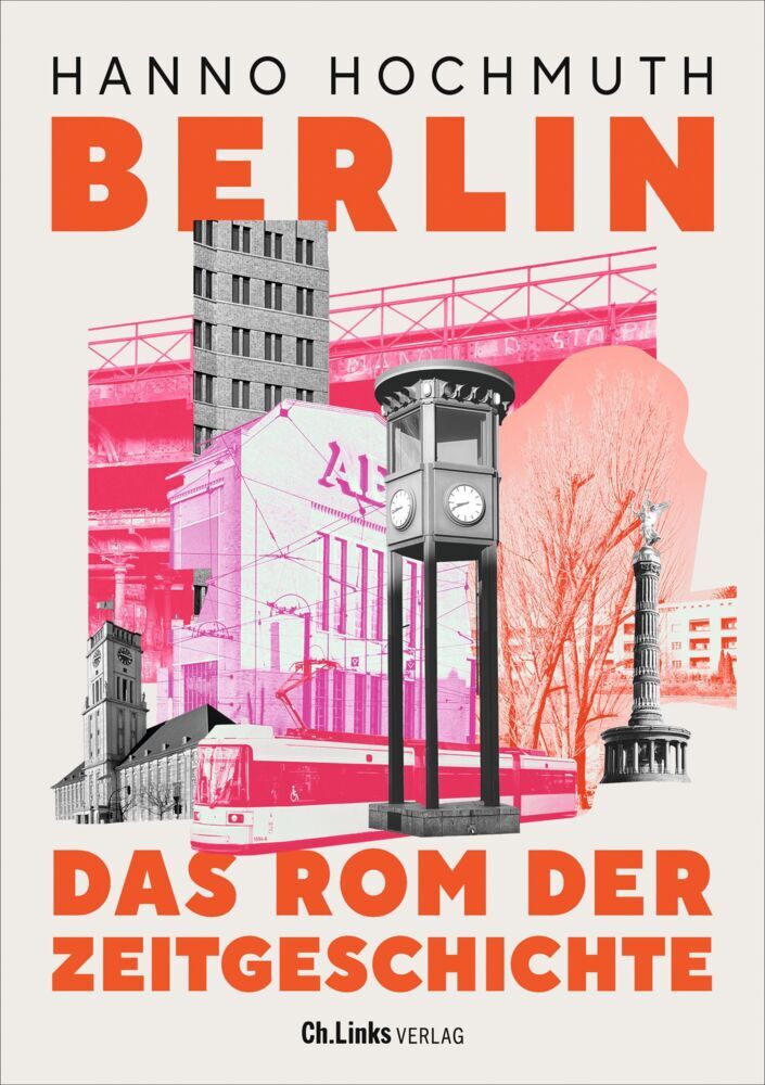 Berlin. Das Rom der Zeitgeschichte main product photo