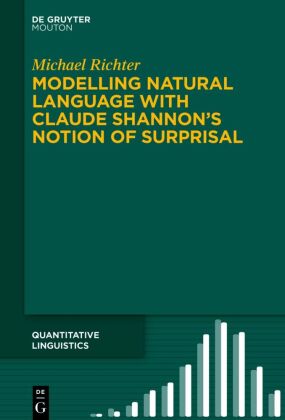 Modelling Natural Language with Claude Shannon's Notion o...
