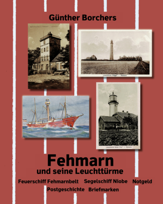 Fehmarn und seine Leuchttürme
