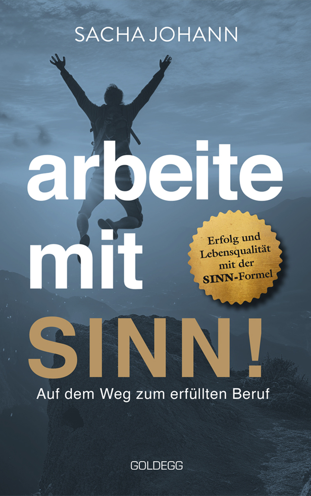 Arbeite mit Sinn! Auf dem Weg zum erfüllten Beruf main product photo