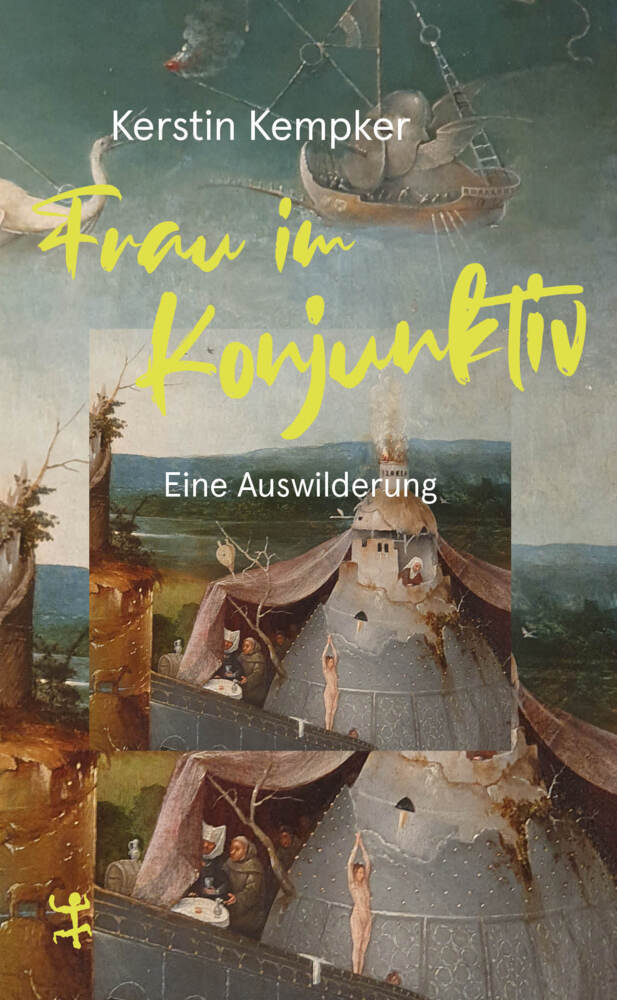 Frau im Konjunktiv. Eine Auswilderung main product photo