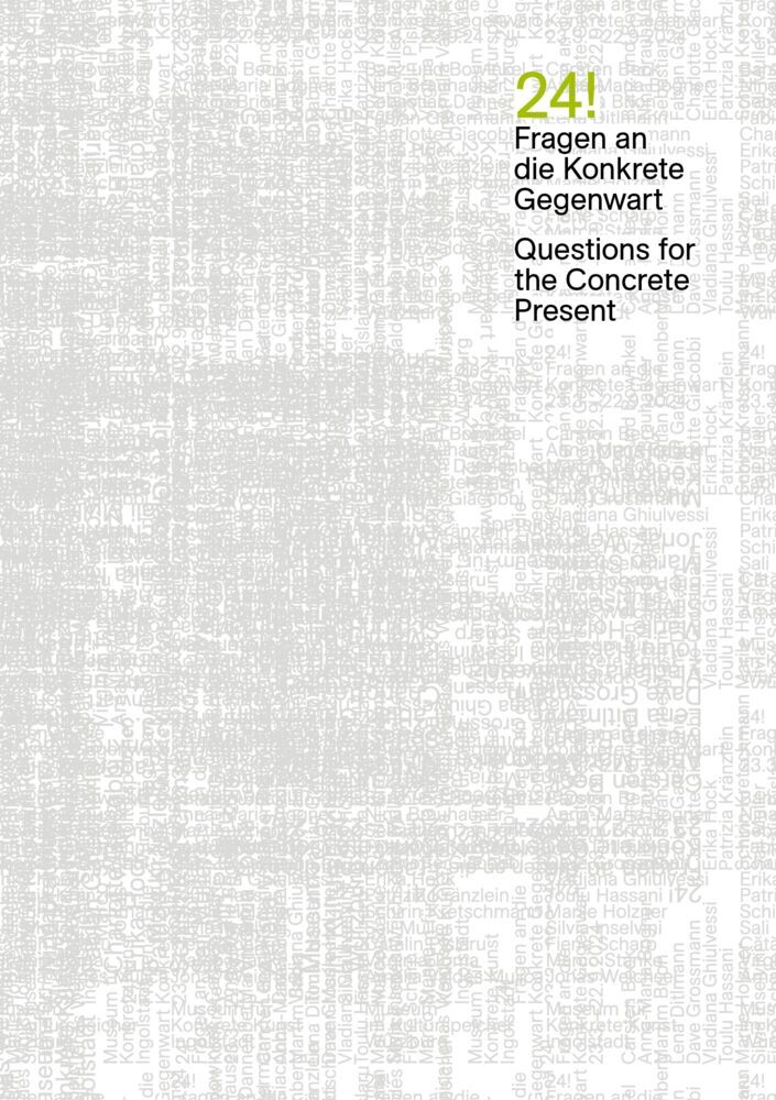 24! / Fragen an die Konkrete Gegenwart / Questions for the Concrete Present main product photo
