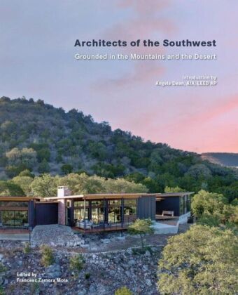 Architects of the Southwest - Building in the Desert
