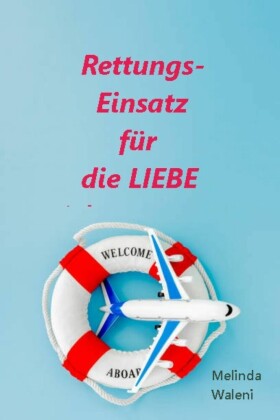 Rettungseinsatz für die Liebe
