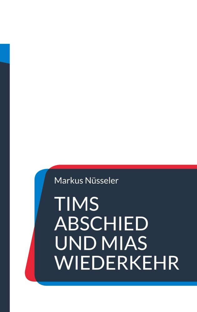 Tims Abschied und Mias Wiederkehr main product photo