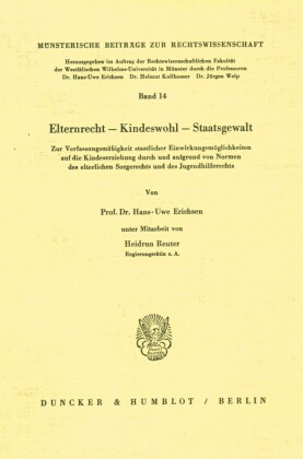 Elternrecht - Kinderwohl - Staatsgewalt.