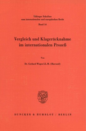 Vergleich und Klagerücknahme im internationalen Prozeß.