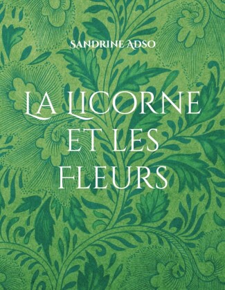 La Licorne et les Fleurs