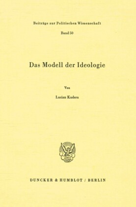 Das Modell der Ideologie.